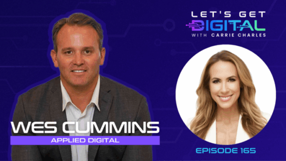 Ep165 WesCummins Let s Get Digital Episode Graphic YouTube 1280 x 720 696x392 1