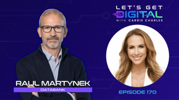 Ep170 RaulMartynek Let s Get Digital Episode Graphic YouTube 1280 x 720 696x392 1